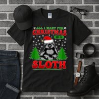 Funny All I Want For Christmas Is A Sloth Tall T-Shirt