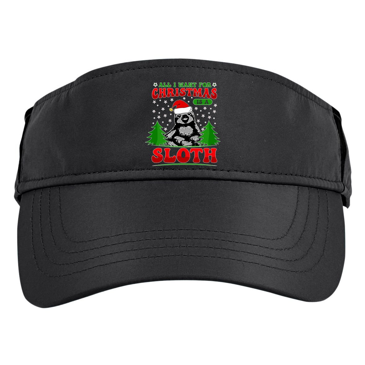 Funny All I Want For Christmas Is A Sloth Adult Drive Performance Visor