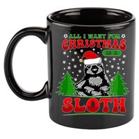 Funny All I Want For Christmas Is A Sloth 11oz C Handle Ceramic Mug