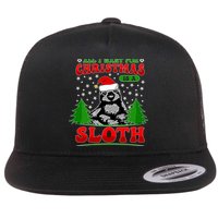 Funny All I Want For Christmas Is A Sloth Flat Bill Trucker Hat