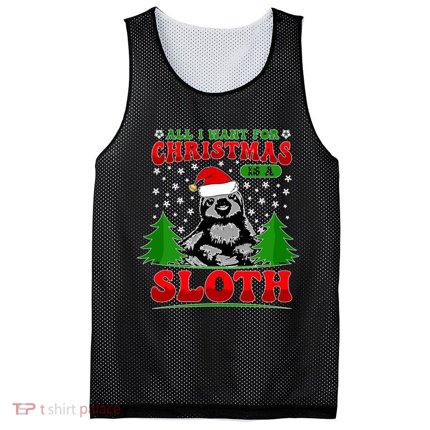 Funny All I Want For Christmas Is A Sloth Mesh Reversible Basketball Jersey Tank