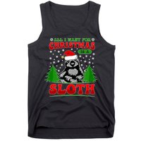 Funny All I Want For Christmas Is A Sloth Tank Top