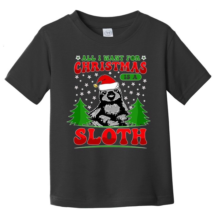 Funny All I Want For Christmas Is A Sloth Toddler T-Shirt