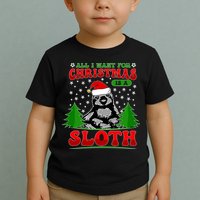 Funny All I Want For Christmas Is A Sloth Toddler T-Shirt