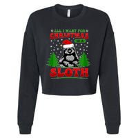 Funny All I Want For Christmas Is A Sloth Cropped Pullover Crew