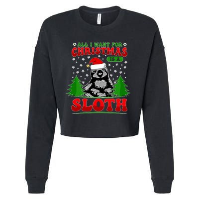 Funny All I Want For Christmas Is A Sloth Cropped Pullover Crew