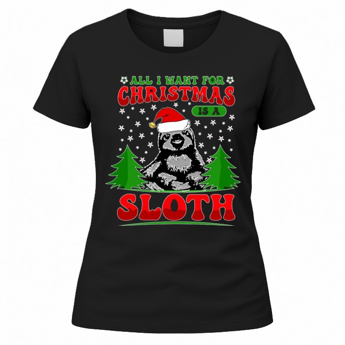 Funny All I Want For Christmas Is A Sloth Women's T-Shirt