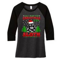 Funny All I Want For Christmas Is A Sloth Women's Tri-Blend 3/4-Sleeve Raglan Shirt