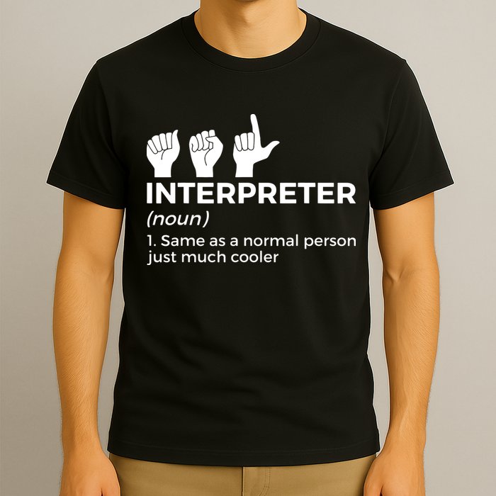 Funny ASL Interpreter Definition American Sign Language T-Shirt