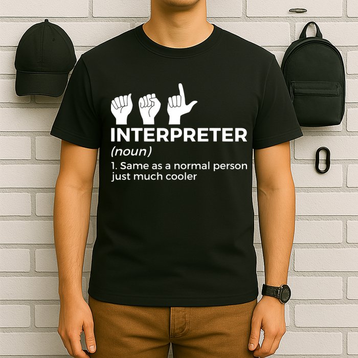 Funny ASL Interpreter Definition American Sign Language T-Shirt