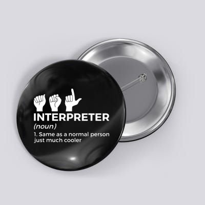Funny ASL Interpreter Definition American Sign Language Button