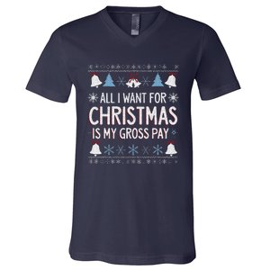 Funny All I Want For Christmas Is My Gross Pay Joke Humour V-Neck T-Shirt