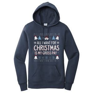 Funny All I Want For Christmas Is My Gross Pay Joke Humour Women's Pullover Hoodie