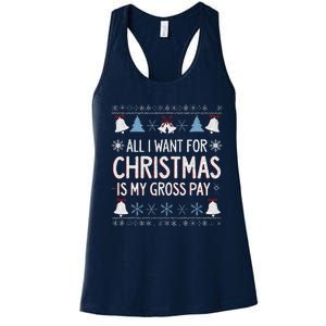 Funny All I Want For Christmas Is My Gross Pay Joke Humour Women's Racerback Tank