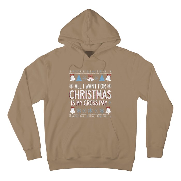 Funny All I Want For Christmas Is My Gross Pay Joke Humour Hoodie