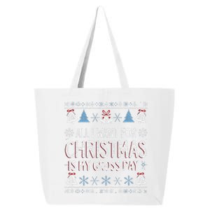 Funny All I Want For Christmas Is My Gross Pay Joke Humour 25L Jumbo Tote