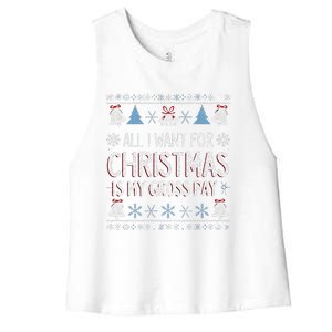 Funny All I Want For Christmas Is My Gross Pay Joke Humour Women's Racerback Cropped Tank