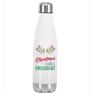 Funny All I Want For Christmas Is A New President Ugly Xmas Stainless Steel Insulated Water Bottle