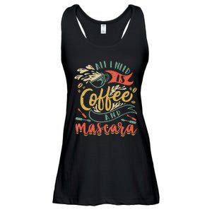 Funny All I Need Is Coffee And Mascara Makeup Gift Ladies Essential Flowy Tank