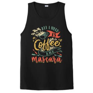 Funny All I Need Is Coffee And Mascara Makeup Gift PosiCharge Competitor Tank