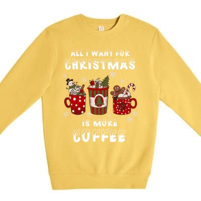 Funny All I Want For Christmas Is More Coffee Lover Pajamas Gift Premium Crewneck Sweatshirt