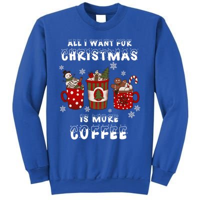 Funny All I Want For Christmas Is More Coffee Lover Pajamas Gift Sweatshirt