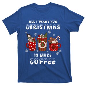 Funny All I Want For Christmas Is More Coffee Lover Pajamas Gift T-Shirt