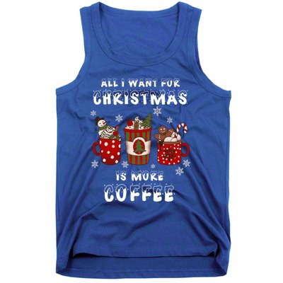 Funny All I Want For Christmas Is More Coffee Lover Pajamas Gift Tank Top