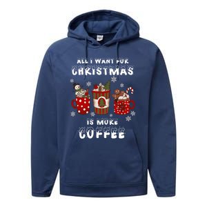 Funny All I Want For Christmas Is More Coffee Lover Pajamas Gift Performance Fleece Hoodie