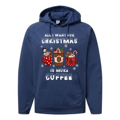 Funny All I Want For Christmas Is More Coffee Lover Pajamas Gift Performance Fleece Hoodie