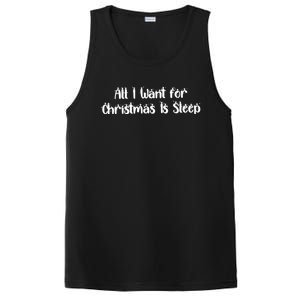 Funny All I Want For Christmas Is Sleep Nap Lover Sleep Gift Great Gift PosiCharge Competitor Tank