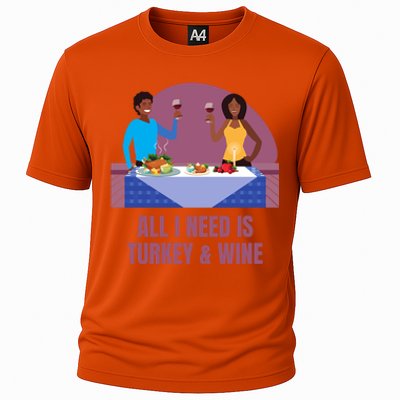 Funny All I Need Is Turkey And Wine Thanksgiving Dinner Gift Cooling Performance Crew T-Shirt