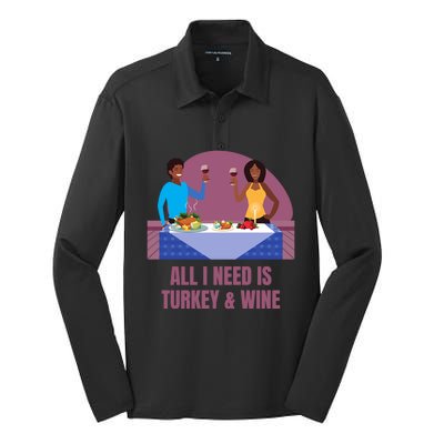 Funny All I Need Is Turkey And Wine Thanksgiving Dinner Gift Silk Touch Performance Long Sleeve Polo