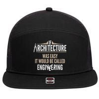 Funny Architect If Architecture Was Easy 7 Panel Mesh Trucker Snapback Hat