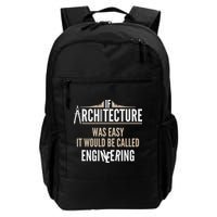 Funny Architect If Architecture Was Easy Backpack