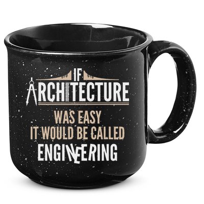 Funny Architect If Architecture Was Easy 15oz Campfire Ceramic Mug