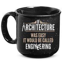 Funny Architect If Architecture Was Easy 15oz Campfire Ceramic Mug