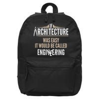 Funny Architect If Architecture Was Easy 16 in Basic Backpack