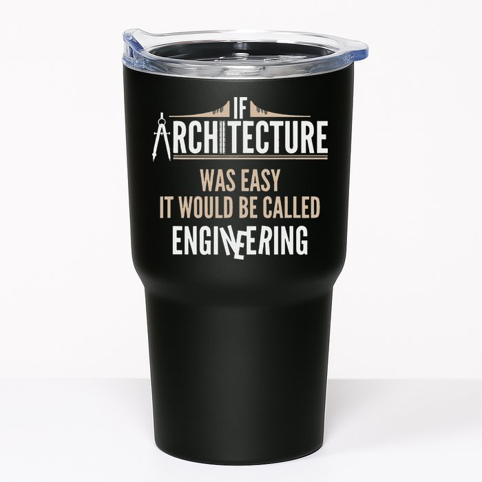 Funny Architect If Architecture Was Easy Tumbler