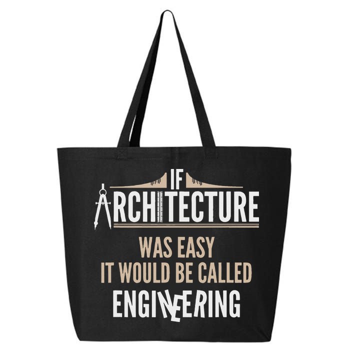 Funny Architect If Architecture Was Easy 25L Jumbo Tote