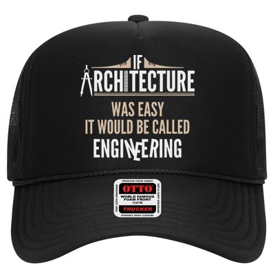 Funny Architect If Architecture Was Easy Trucker Hat