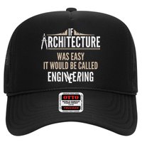 Funny Architect If Architecture Was Easy Trucker Hat