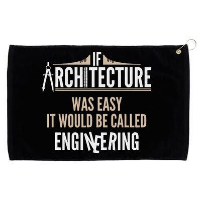 Funny Architect If Architecture Was Easy Grommeted Golf Towel