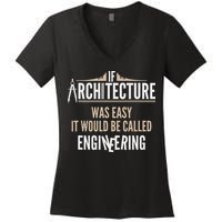 Funny Architect If Architecture Was Easy Women's V-Neck T-Shirt
