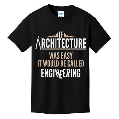 Funny Architect If Architecture Was Easy Kids T-Shirt