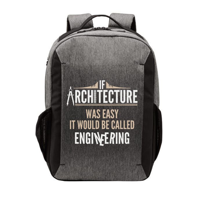 Funny Architect If Architecture Was Easy Vector Backpack