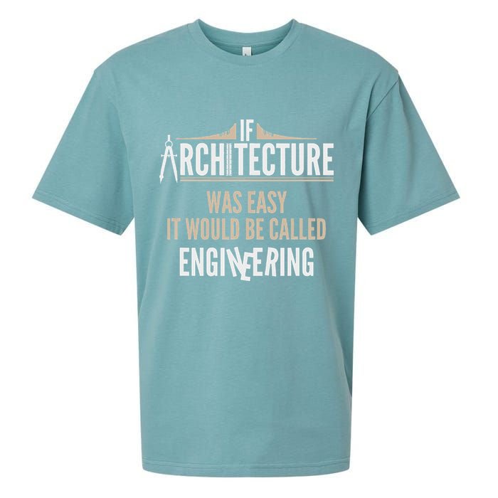 Funny Architect If Architecture Was Easy Sueded Cloud Jersey T-Shirt