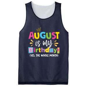 Funny August Is My Birthday Yes The Whole Month Birthday Mesh Reversible Basketball Jersey Tank