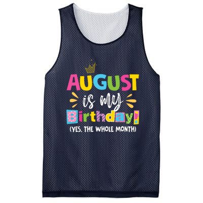 Funny August Is My Birthday Yes The Whole Month Birthday Mesh Reversible Basketball Jersey Tank