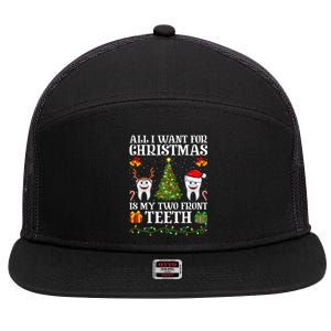 Funny All I Want For Christmas Is My Two Front Teeth Xmas Cool Gift 7 Panel Mesh Trucker Snapback Hat